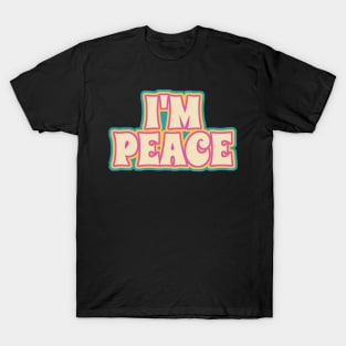 Im Peace T-Shirt